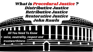 What is Procedural Justice Distributive Justice  Restorative Justice  Retributive Justice  John [upl. by Ahsyle]