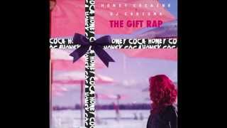 Honey Cocaine  quotHoneydickquot OFFICIAL VERSION [upl. by Damal]