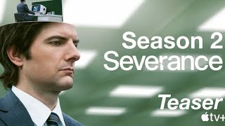 Severance Season 2 Release Date Prediction Delays amp Everything We Know [upl. by Domini759]