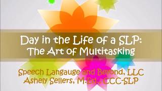 Day in the Life of a Speech Language Pathologist Multitasking Day in the Life of a SLP [upl. by Secilu]