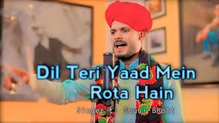 Dil Teri Yaad Mein Rota Hain New Version  Sawai Bhatt Song  Himesh Reshmiya  sawaibhatt [upl. by Nitsirhc]