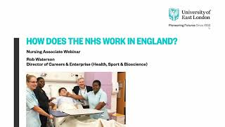 Nursing Associate Webinar  How the NHS is run in England [upl. by Kurr]