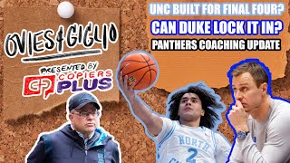 UNC built for Final Four  Can Duke lock it in  Panthers coaching search update  OG132 [upl. by Oilenroc]