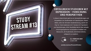 Study Stream 13  Erfolgreich studieren m Depression Forschung u Perspektiven  21224  15 Uhr [upl. by Daub]