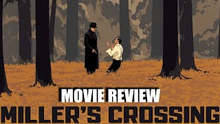 MILLERS CROSSING 1990  Movie Review [upl. by O'Rourke]