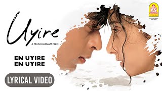 Uyire  En Uyire En Uyire  Lyric Video  Shah Rukh Khan  Manisha Koirala  AR Rahman  Ayngaran [upl. by Kendall]