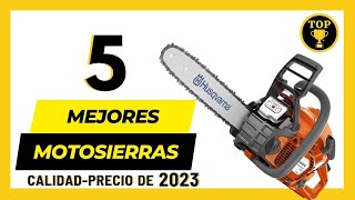 🥇Las 5 Mejores Motosierras CALIDADPRECIO Baratas de 2023 [upl. by Faus460]