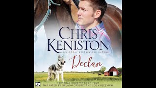 Declan ‑ Book 4 Farraday Country  FULL AUDIOBOOK  Small Town Clean Romance  Chris Keniston [upl. by Christianna]