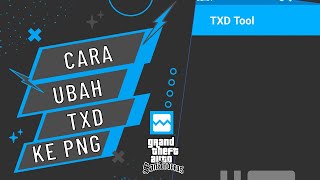 Cara mengubah file skin txd ke png untuk gta sa [upl. by Orabelle]