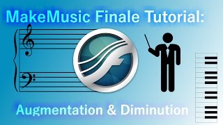 MakeMusic Finale Tutorial Augmentation and Diminution [upl. by Eldwon]