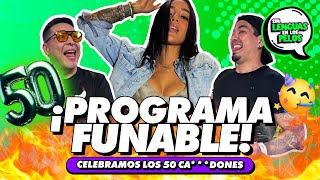 ¡PROGRAMA FUNABLE CELEBRAMOS LOS 50 CADONES  SIN LENGUAS EN LOS PELOS [upl. by Ruckman451]