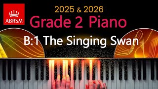 ABRSM 2025 amp 2026  Grade 2 Piano Exam  B1  The Singing Swan  Alexis Ffrench [upl. by Ettegirb]