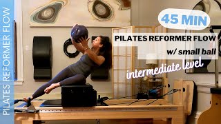 PILATES REFORMER FLOW  Intermediate Level  Prop Small Ball [upl. by Learrsi]