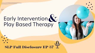 Early Intervention amp Play Based Therapy  Ep 57  Full Episode [upl. by Dagney]