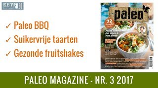 Paleo Magazine 3 2017  Paleo BBQ Suikervrije Taarten amp Gezonde Fruitshakes [upl. by Sirromad]