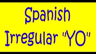 Spanish Lesson 7 Verbs with an irregular yo form in the present [upl. by Eenimod49]