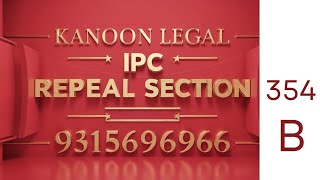 IPC SECTION 354 B in hindiIndian Penal Code1860 LAW351 360dhara ipc sectionभारतीय दण्ड संहिता [upl. by Suryt]