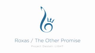 15 Roxas  The Other Promise Project Destati LIGHT [upl. by Stead]