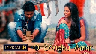 O Bondhu Amar  Khoka 420  Lyrical Video  Dev  Subhashree  Latest Bengali Song  Eskay Music [upl. by Aurelia290]