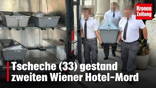 In Heimat verhaftet Tscheche 33 gestand zweiten Wiener HotelMord  kronetv NEWS [upl. by Bruner]