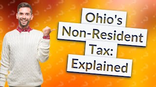 Does Ohio tax non residents [upl. by Cutlerr386]