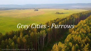 Grey Cities  FurrowsSub Español [upl. by Nirel]