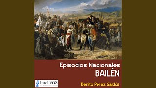 Capítulo 58  Episodios Nacionales  Bailén [upl. by Lauraine]