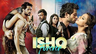 Ishq Forever 2016 New Released Hindi Love Story Movie  Krishna Chaturvedi Javed Jaffrey Ruhi S [upl. by Madelyn]