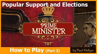 Prime Minister  GMT Games  How to Play Part 3 [upl. by Haneekas210]