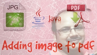 Java PDF Creation  2 Adding image in PDF with PDFbox AmitRanjan [upl. by Eesac201]