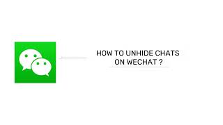 How to Unhide Chats on WeChat 2024 Unhide WeChat Message [upl. by Clementis247]