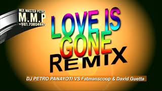 Love is Gone Remix  Dj Petro Panayoti ft Fatman scoop amp David Guetta [upl. by Angadresma]