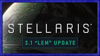 Stellaris 31 Lem update Timelapse [upl. by Leeban182]