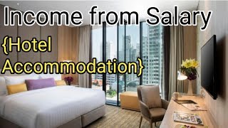 Income from salary Part10Hotel accommodation [upl. by Belak]