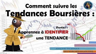 COURS DE TRADING  Suivre les Tendances Boursières partie1 Apprendre à identifier la tendance [upl. by Tivad]