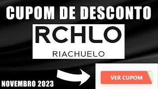 CUPOM DE DESCONTO RIACHUELO NOVEMBRO 2023 ATUALIZADO CUPOM RIACHUELO E OFERTAS [upl. by Llenol]