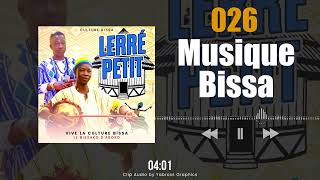 026 LERRE PETIT Culture Bissa [upl. by Sehcaep454]