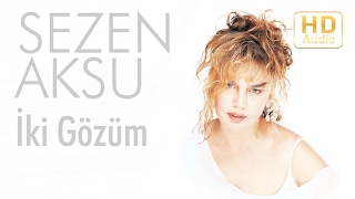 Sezen Aksu  İki Gözüm Official Audio [upl. by Mccollum]