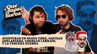 Ep 7 ¿Que Papsó Horoa  quotAventura en Nueva York navidad adelantada cogollo Larraín y másquot [upl. by Sabsay]