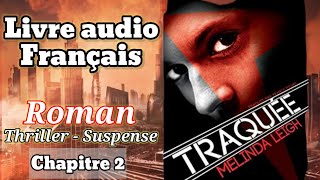 Livre audio français  TRAQUÉE  THRILLER  SUSPENSE Roman de Mélinda Leigh 🎧 Chapitre 2 [upl. by Lucey845]