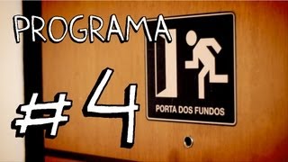 PORTA DOS FUNDOS N°4 [upl. by Eardnaed21]