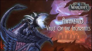 LFR Awakened Raids Vault of the Incarnates [upl. by Essilec]