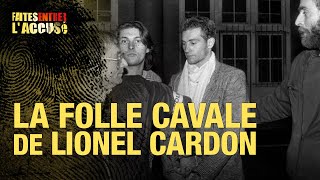 Faites Entrer lAccusé  la folle cavale de Lionel Cardon [upl. by Chrissa]