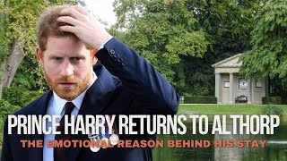 Prince Harry Returns to Althorp The Emotional Reason Behind His Stay [upl. by Wendi13]