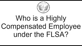 Who is a Highly Compensated Employee under the FLSA shorts sundayshorts [upl. by Natsirt]