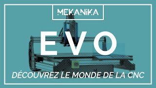 Mekanika EVO  Présentation complète  Fraiseuse numérique CNC évolutive [upl. by Esyned]