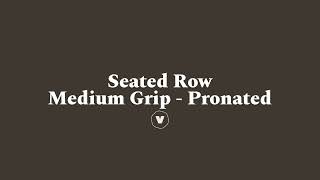 Seated Row  Medium Grip  Pronated [upl. by Knowle]