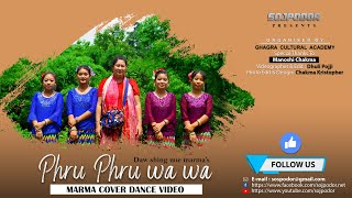 Marma Song  Phru Phru Wa Wa।।Daw Shing Nue Marma।। By Ghagra cultural academy Sojpodor [upl. by Eanert527]