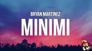 Bryan Martínez  MINIMI LetrasLyrics [upl. by Lebazej]