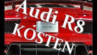 Audi R8 V10  2018  Kosten [upl. by Eenwat671]